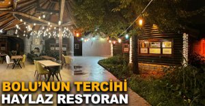 BOLU'NUN TERCİHİ HAYLAZ RESTORAN
