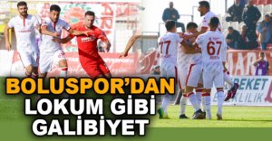 BOLUSPOR'DAN LOKUM GİBİ GALİBİYET