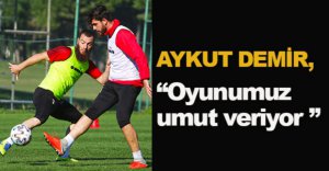 "BOLUSPOR’U LAYIK OLDUĞU YERE TAŞIYACAĞIZ"