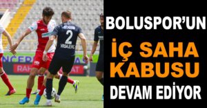 BOLUSPOR’UN İÇ SAHA KABUSU