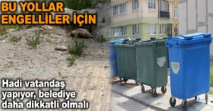 BU YOLLAR ENGELLİLER İÇİN