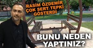 BAŞKAN YARDIMCISI ÖZDEMİR'DEN SERT TEPKİ