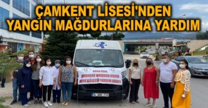 ÇAMKENT LİSESİ'NDEN YANGIN MAĞDURLARINA YARDIM