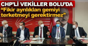 CHP'Lİ VEKİLLER BOLU'DA