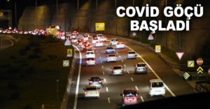 COVİD GÖÇÜ BAŞLADI