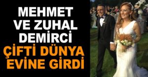 DEMİRCİ ÇİFTİ DÜNYA EVİNE GİRDİ