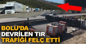 DEVRİLER TIR TRAFİĞİ FELÇ ETTİ