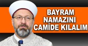 DİYANET'TEN BAYRAM NAMAZI AÇIKLAMASI