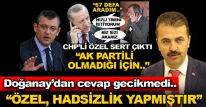 DOĞANAY ÖZEL'İ TOPA TUTTU