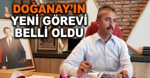 DOĞANAY’IN YENİ GÖREVİ BELLİ OLDU