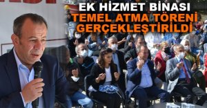 EK HİZMET BİNASI TEMEL ATMA TÖRENİ GERÇEKLEŞTİRİLDİ