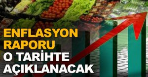 ENFLASYON RAPORU O TARİHTE AÇIKLANACAK