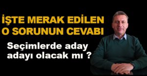 ERSAN TÜRKOĞLU’NDAN ADAYLIK AÇIKLAMASI