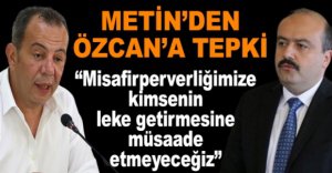 FATİH METİN’DEN TANJU ÖZCAN’A TEPKİ
