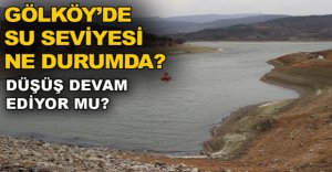 GÖLKÖY'DE SU SEVİYESİ NE DURUMDA?