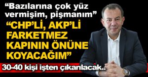 GÖREVİ SUİSTİMAL EDENLER İŞTEN ÇIKARILACAK