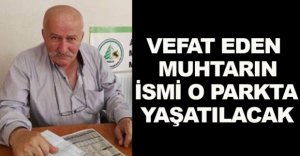 GÜNGÖR ADI O PARKTA YAŞATILACAK