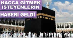 HACCA GİTMEK İSTEYENLERİN DİKKATİNE