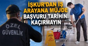 İŞKUR’DAN İŞ ARAYANA MÜJDE