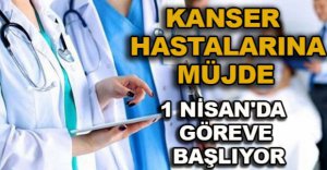 KANSER HASTALARININ BEKLEDİĞİ DOKTOR GELDİ