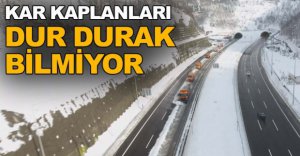 KAR KAPLANLARI TÜM GÜN ÇALIŞIYOR