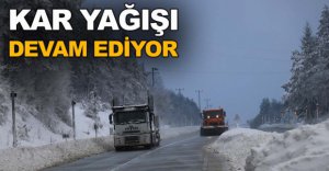 KAR YAĞIŞI DEVAM EDİYOR