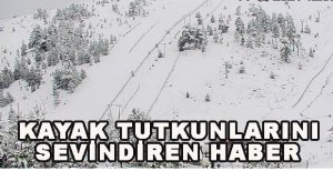 KAR YAĞIŞI KAYAK TUTKUNLARINI SEVİNDİRDİ