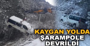 KAYGAN YOLDA ŞARAMPOLE DEVRİLDİ
