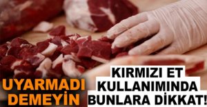 KIRMIZI ET KULLANIMINA DİKKAT!