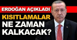 KISITLAMALAR NE ZAMAN KALKACAK?