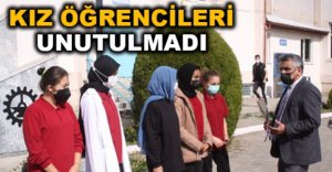 KIZ ÖĞRENCİLERİ UNUTULMADI