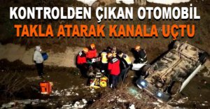 KONTROLDEN ÇIKAN OTOMOBİL KANALA UÇTU