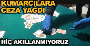 KUMARCILARA  CEZA YAĞDI