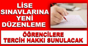 LİSELİLER İÇİN YENİ DÜZENLEME