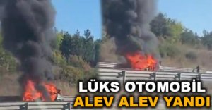 LÜKS OTOMOBİL ALEV ALEV YANDI