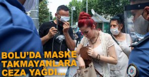 MASKE TAKMAYANLARA CEZA YAĞDI