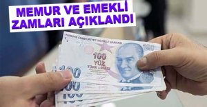 MEMUR VE EMEKLİ ZAMLARI AÇIKLANDI