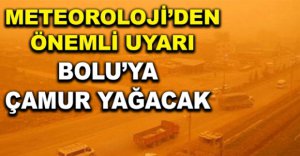 METEOROLOJİ'DEN ÇOK ÖNEMLİ AÇIKLAMA