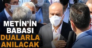 METİN'İN BABASI DUALARLA ANILACAK