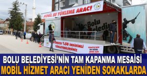 MOBİL HİZMET ARACI YENİDEN SOKAKLARDA