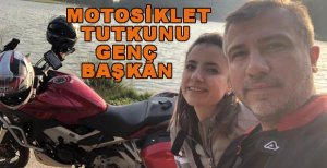 MOTOSİKLET TUTKUNU GENÇ BAŞKAN