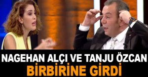 NAGEHAN ALÇI VE TANJU ÖZCAN BİRBİRİNE GİRDİ