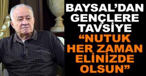 "NUTUK HER ZAMAN ELİNİZDE OLSUN"