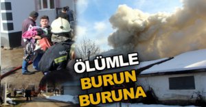 ÖLÜMLE BURUN BURUNA GELDİLER