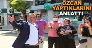 ÖZCAN YAPTIKLARINI ANLATTI
