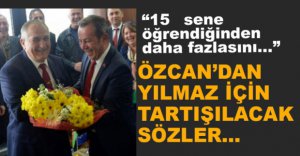 ÖZCAN'DAN ÇOK TARTIŞILACAK SÖZLER
