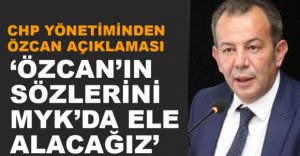 ÖZCAN'IN O SÖZLERİ MASAYA YATIRILIYOR