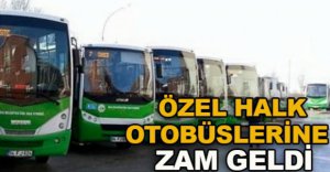 ÖZEL HALK OTOBÜSLERİNE ZAM GELDİ