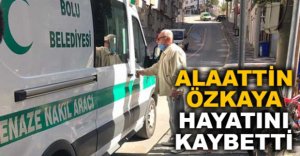 ÖZKAYA AİLESİNİN ACI GÜNÜ