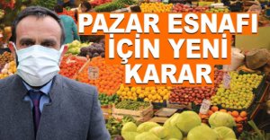 PAZAR ESNAFI İÇİN YENİ KARAR
